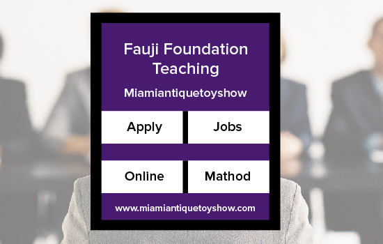 Fauji Foundation Teaching Jobs 2024